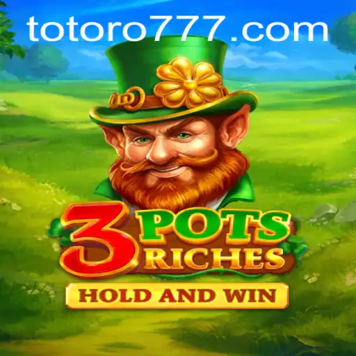 Descubra a emoção do jogo 3potsRiches com a palavra-chave TOTOROTY