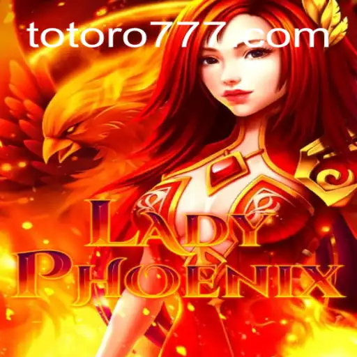 Descubra o Universo Encantador de LadyPhoenix: O Novo Jogo de Estratégia com TOTOROTY